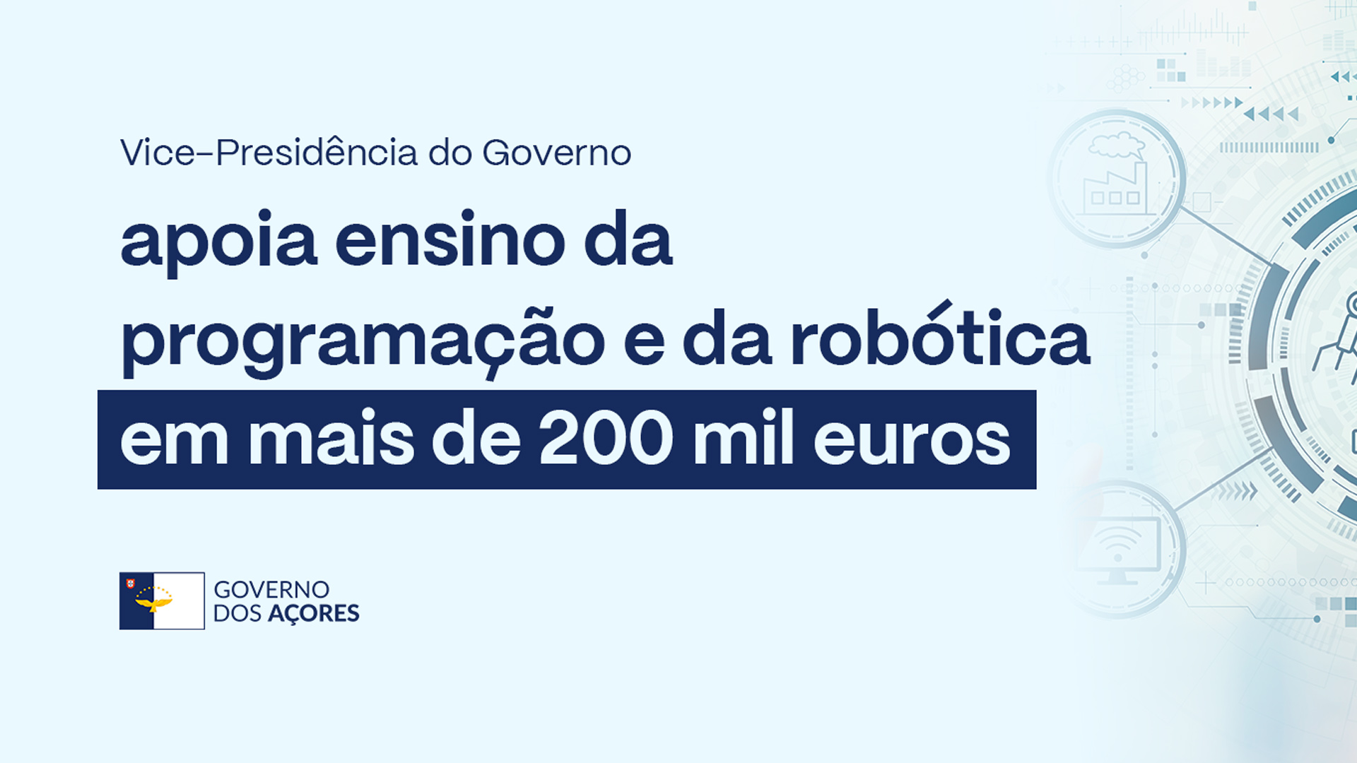 Vice-Presidência do Governo apoia ensino da programação e da robótica em mais de 200 mil euros