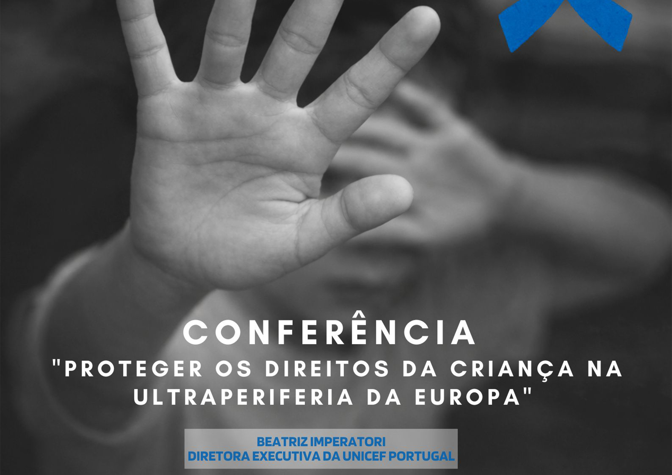 Conferência “Proteger os Direitos da Criança na ultraperiferia da Europa” - Cartaz