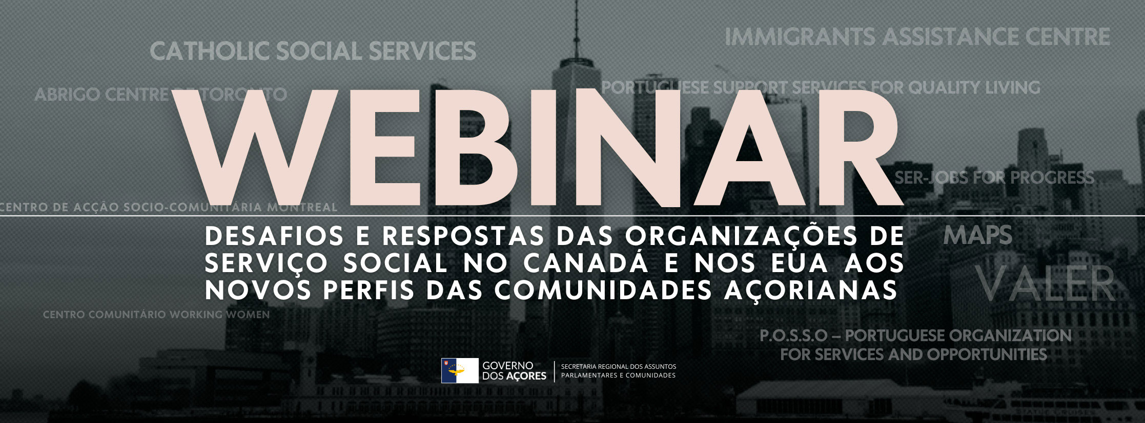 ‘Webinar’ debate desafios das organizações de serviço social das comunidades açorianas da América do Norte